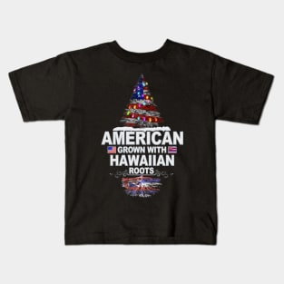 Christmas Tree  American Grown With Hawaiian Roots - Gift for Hawaiian From Hawaii Kids T-Shirt